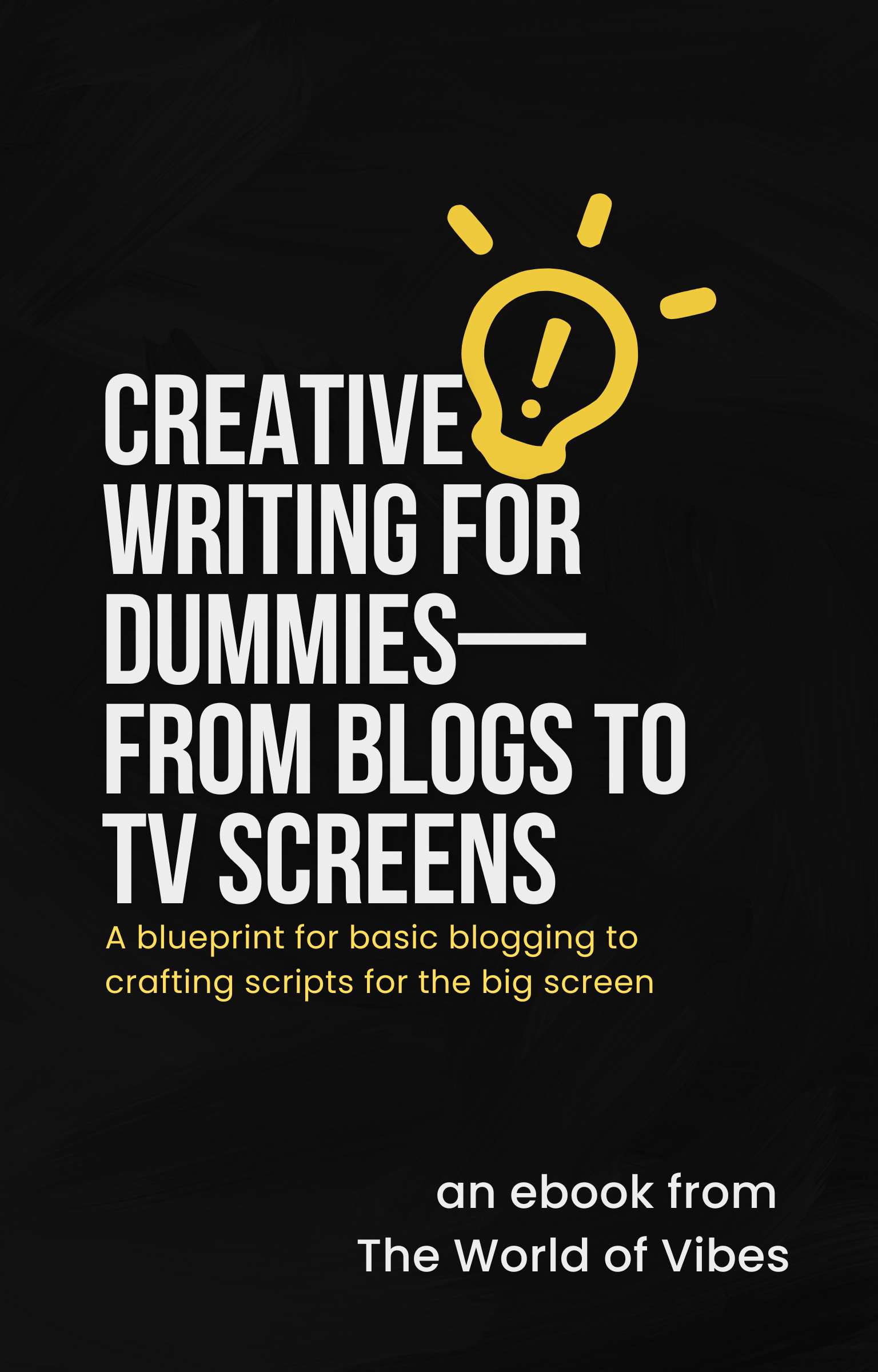 TWOV: CREATIVE WRITING FOR DUMMIES